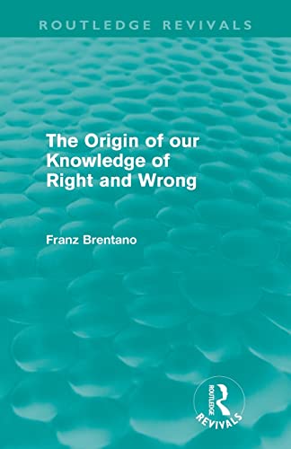 Beispielbild fr The Origin of Our Knowledge of Right and Wrong (Routledge Revivals) zum Verkauf von SecondSale