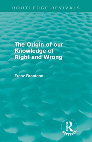 9780415557900: The Origin of Our Knowledge of Right and Wrong (Routledge Revivals)
