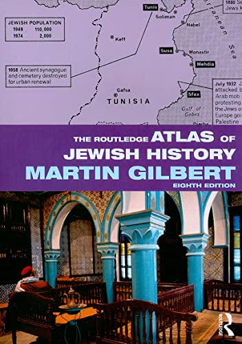 The Routledge Atlas of Jewish History (Routledge Historical Atlases) (9780415558112) by Gilbert, Martin