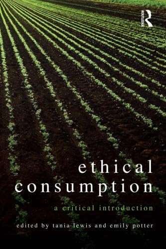 Beispielbild fr Ethical Consumption: A Critical Introduction zum Verkauf von Anybook.com