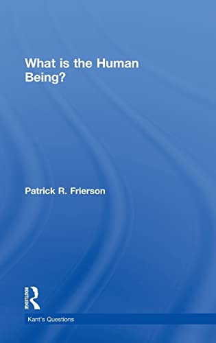 Stock image for What is the Human Being? (Kant's Questions) for sale by Chiron Media