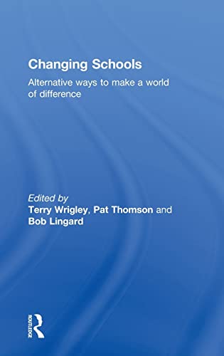 Imagen de archivo de Changing Schools: Alternative Ways to Make a World of Difference a la venta por Chiron Media