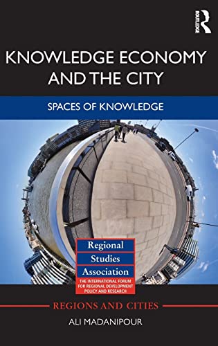 Stock image for Knowledge Economy and the City: Spaces of Knowledge for sale by Book Dispensary