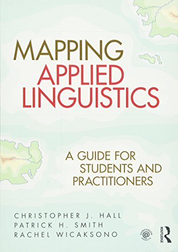 Beispielbild fr Mapping Applied Linguistics : A Guide for Students and Practitioners zum Verkauf von Better World Books