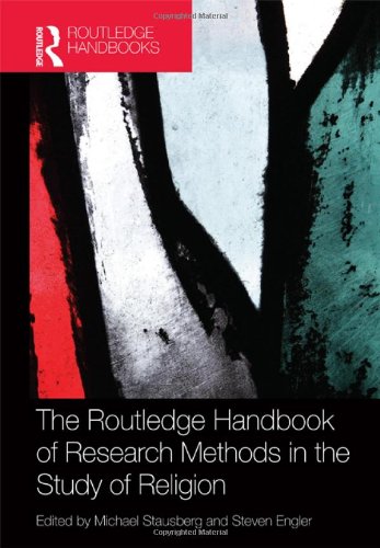 9780415559201: The Routledge Handbook of Research Methods in the Study of Religion (Routledge Handbooks in Religion)