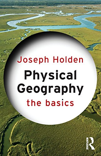 Beispielbild fr Physical Geography: The Basics zum Verkauf von Wonder Book