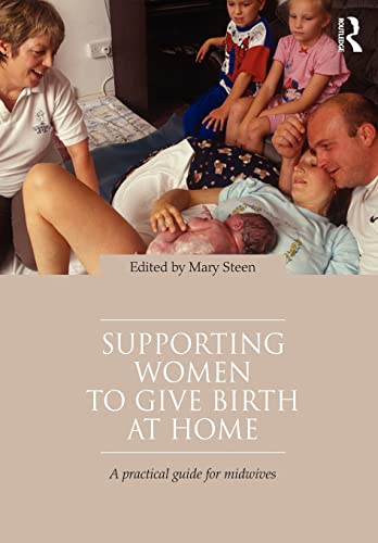 Imagen de archivo de Supporting Women to Give Birth at Home: A Practical Guide for Midwives a la venta por ThriftBooks-Atlanta