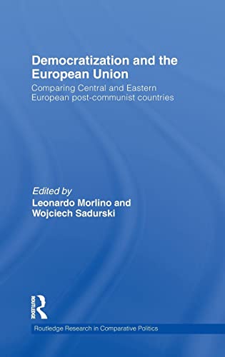 Stock image for Democratization and the European Union: Comparing Central and Eastern European Post-communist Countries for sale by Revaluation Books