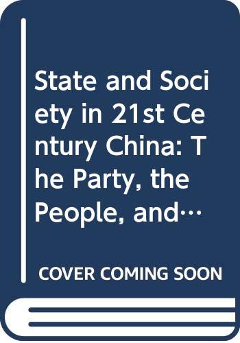 9780415560757: State and Society in 21st Century China: Crisis, Contention and Legitimation (Asia's Transformations)