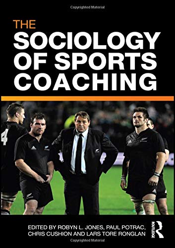 9780415560849: The Sociology of Sports Coaching