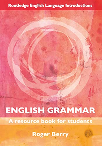 Stock image for English Grammar: A Resource Book for Students (Routledge English Language Introductions) for sale by WorldofBooks