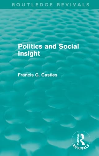 Stock image for Politics and Social Insight (Routledge Revivals) for sale by Blackwell's