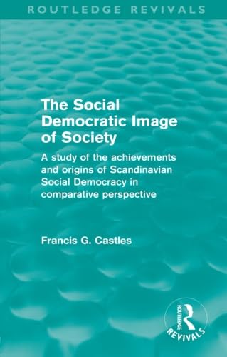 Stock image for The Social Democratic Image of Society (Routledge Revivals) for sale by Blackwell's