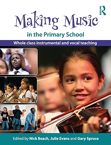 Beispielbild fr Making Music in the Primary School: Whole Class Instrumental and Vocal Teaching zum Verkauf von WorldofBooks