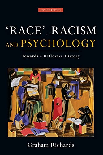 Beispielbild fr Race, Racism and Psychology: Towards a Reflexive History zum Verkauf von Blackwell's