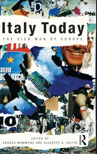 9780415561594: Italy Today: The Sick Man of Europe