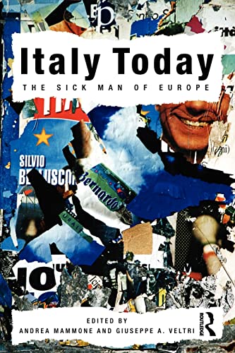 Beispielbild fr Italy Today: The Sick Man of Europe zum Verkauf von BooksRun
