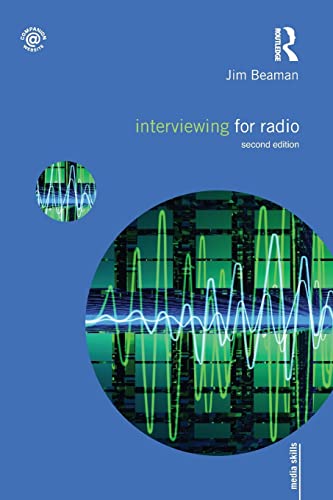 Interviewing for Radio (2nd Edn) (Media Skills)