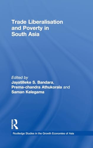 Stock image for Trade liberalisation and poverty in South Asia for sale by Cotswold Internet Books