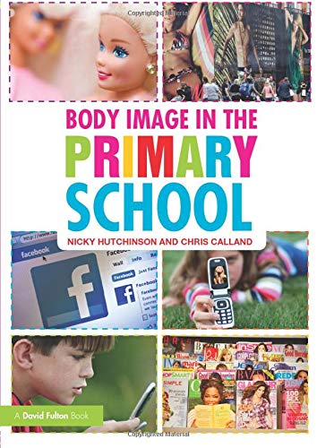 Stock image for Body Image in the Primary School for sale by Better World Books