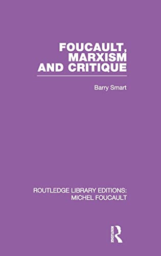 Imagen de archivo de Foucault, Marxism and Critique (Routledge Library Editions: Michel Foucault) a la venta por Chiron Media