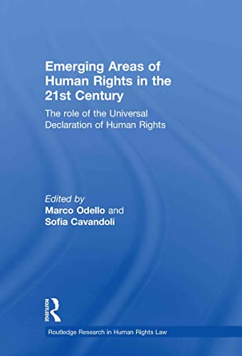 Imagen de archivo de Emerging Areas of Human Rights in the 21st Century: The Role of the Universal Declaration of Human Rights (Routledge Research in Human Rights Law) a la venta por Chiron Media