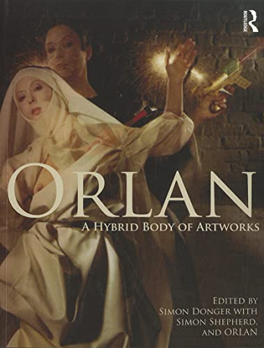 9780415562348: Orlan: A Hybrid Body of Artworks