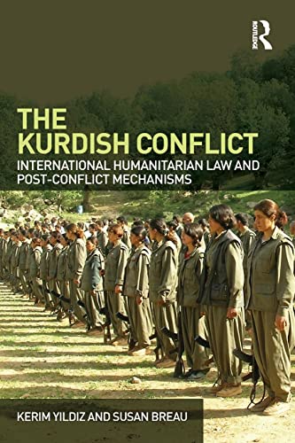 9780415562737: The Kurdish Conflict: International Humanitarian Law and Post-Conflict Mechanisms