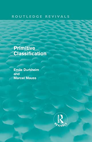 9780415562836: Primitive Classification (Routledge Revivals)