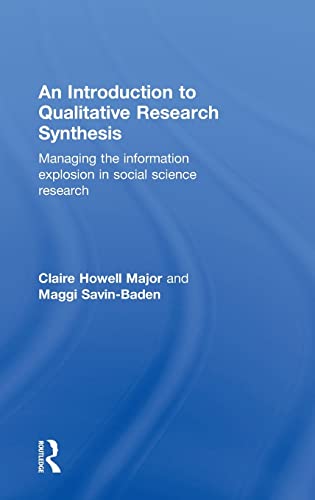 9780415562850: An Introduction to Qualitative Research Synthesis: Managing the Information Explosion in Social Science Research