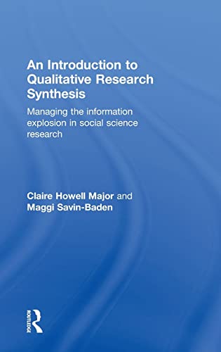 Stock image for An Introduction to Qualitative Research Synthesis: Managing the Information Explosion in Social Science Research for sale by Chiron Media