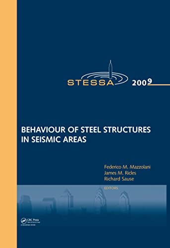 Stock image for Stessa 2009: Proceedings of the Sixth International Conference on Behaviour of Steel Structures in Seismic Areas, Philadelphia, Pennsylvania, USA, 16-20 August 200 for sale by Revaluation Books