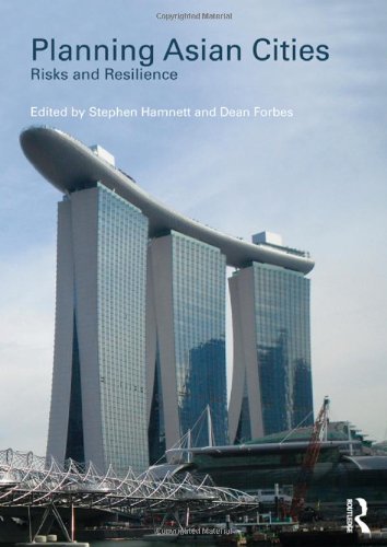 9780415563352: Planning Asian Cities: Risks and Resilience (Planning, History and Environment Series)