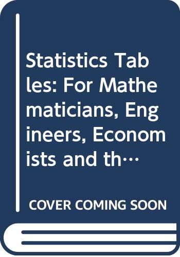 9780415563468: Statistics Tables: For Mathematicians, Engineers, Economists and the Behavioural and Management Sciences