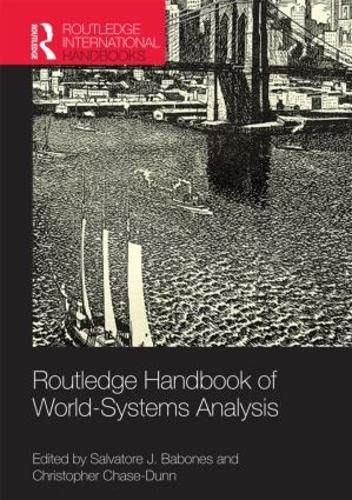 Imagen de archivo de Routledge Handbook of World-Systems Analysis (Routledge International Handbooks) a la venta por Gleebooks