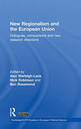 Imagen de archivo de New Regionalism and the European Union: Dialogues, Comparisons and New Research Directions a la venta por Blackwell's