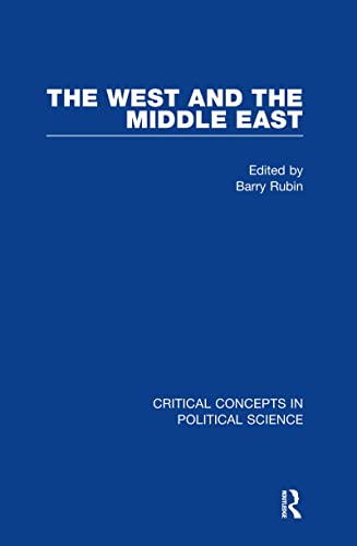 Stock image for The West and the Middle East (Critical Concepts in Political Science) for sale by dsmbooks