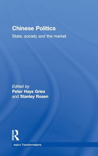 Imagen de archivo de Chinese Politics: State, Society and the Market (Asia's Transformations) a la venta por Chiron Media