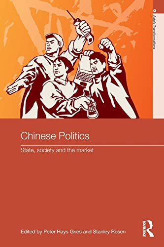 Imagen de archivo de Chinese Politics: State, Society and the Market (Asia's Transformations) a la venta por Sequitur Books