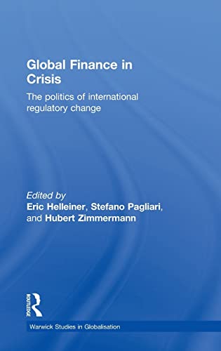 Beispielbild fr Global Finance in Crisis: The Politics of International Regulatory Change (Routledge/Warwick Studies in Globalisation) zum Verkauf von Buchpark
