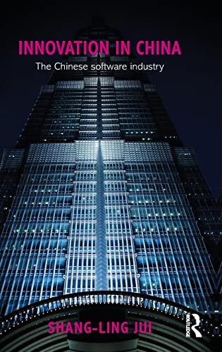 9780415564564: Innovation in China: The Chinese Software Industry: 49 (Routledge Contemporary China Series)