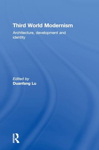9780415564571: Third World Modernism: Architecture, Development and Identity