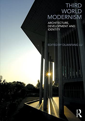 9780415564588: Third World Modernism: Architecture, Development and Identity
