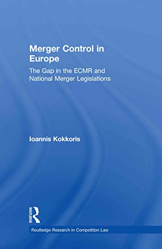 Stock image for Merger Control in Europe: The Gap in the ECMR and National Merger Legislations (Routledge Research in Competition Law) for sale by Chiron Media