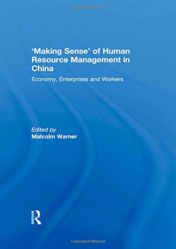 Beispielbild fr Making Sense' of Human Resource Management in China: Economy, Enterprises and Workers zum Verkauf von Anybook.com