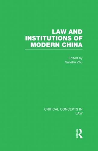 Stock image for Law and Institutions of Modern China (Critical Concepts in Law) for sale by Chiron Media