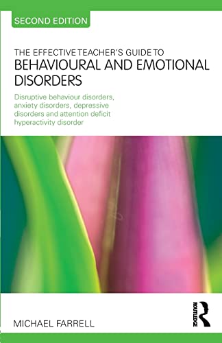 Imagen de archivo de The Effective Teacher's Guide to Behavioural and Emotional Disorders (The Effective Teacher's Guides) a la venta por Chiron Media