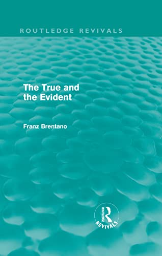 Stock image for The True and the Evident (Routledge Revivals) for sale by Chiron Media