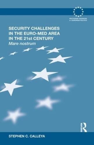 9780415566254: Security Challenges in the Euro-Med Area in the 21st Century: Mare Nostrum (Routledge Advances in European Politics)