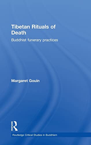 Stock image for Tibetan Rituals of Death: Buddhist Funerary Practices (Routledge Critical Studies in Buddhism) for sale by Chiron Media